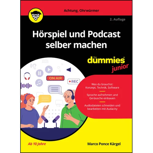 Hörspiel und Podcast selber machen für Dummies Junior