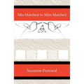 Mis-Matched to Miss Matched