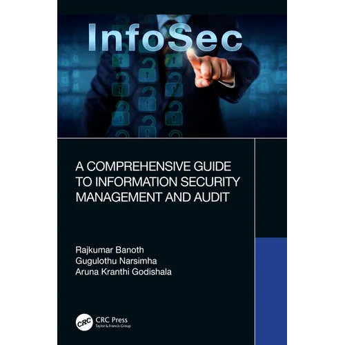 A Comprehensive Guide to Information Security Management and Audit