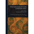 "The Kingdom of God Is Within You"