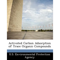 Activated Carbon Adsorption of Trace Organic Compounds