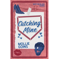 Catching Mine
