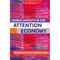 Human Capacity in the Attention Economy