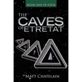 The Caves of Etretat: Book One of four