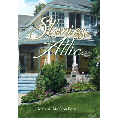 Stories from the Attic