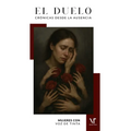 El Duelo: Crónicas desde la ausencia