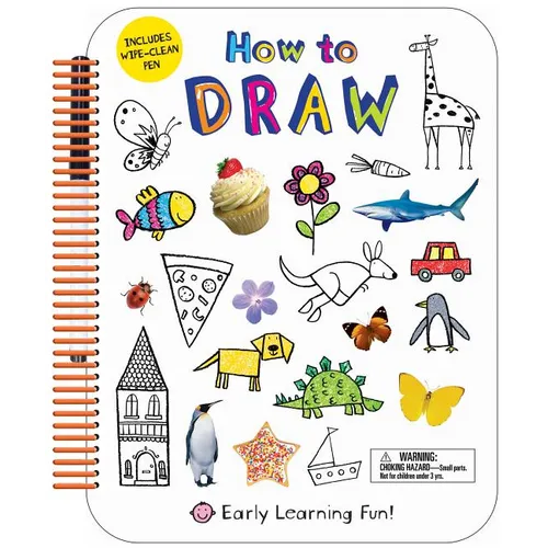 How to Draw (Early Learning Fun): Includes Wipe-Clean Pen