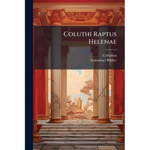 Coluthi Raptus Helenae
