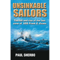 Unsinkable Sailors: The fall and rise of the last crew of the USS Frank E. Evans
