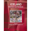 Iceland Business Law Handbook Volume 1 Strategic Information and Basic Laws