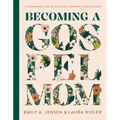 Becoming a Gospel Mom: A Workbook for Intentional Growth and Reflection