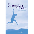 The Dimensions of Health: Conceptual Models: Conceptual Models