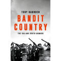 Bandit Country: The IRA in South Armagh