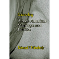 Counseling African American Marriages and Families