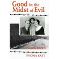 Good in the Midst of Evil