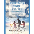 Take Back Your Temple Member Guide