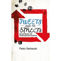 Tweets and the Streets: Social Media and Contemporary Activism