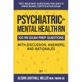 Psychiatric-Mental Health RN Board Certification Exam Practice Questions: 100 Test-Relevant Questions with Discussions, Answers, and Rationales
