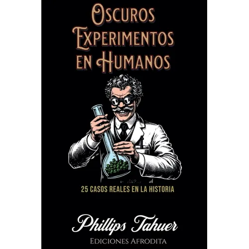 Oscuros Experimentos en Humanos