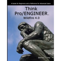 Think Pro/ENGINEER Wildfire 4.0