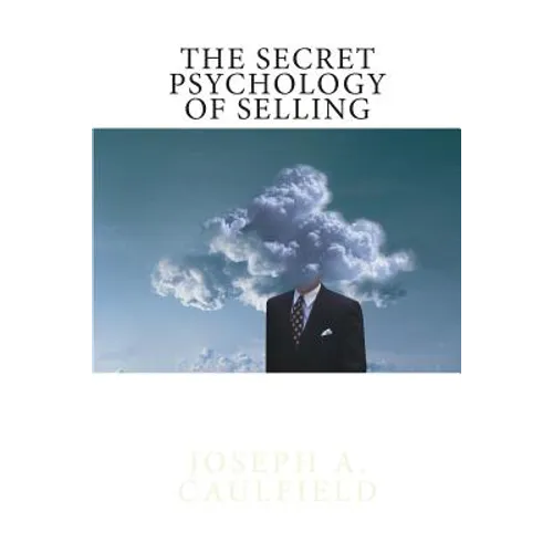 The Secret Psychology of Selling: Mental Reflexes