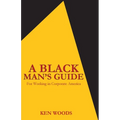 A Black Man's Guide for Working in Corporate America