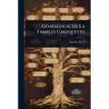GÃ(c)nÃ(c)alogie De La Famille Choquette