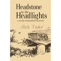 Headstone in the Headlights: A Second Compendium of Poems