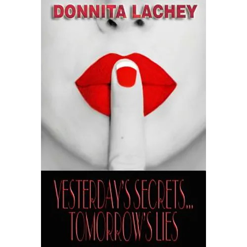 Yesterday's Secrets...Tomorrow's Lies