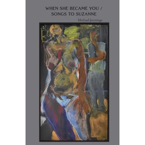 When She Became You / Songs to Suzanne