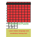 Crossword Puzzle learn Italian language and vocabulary having fun!: Italian grammar, vocabulary, names and much more