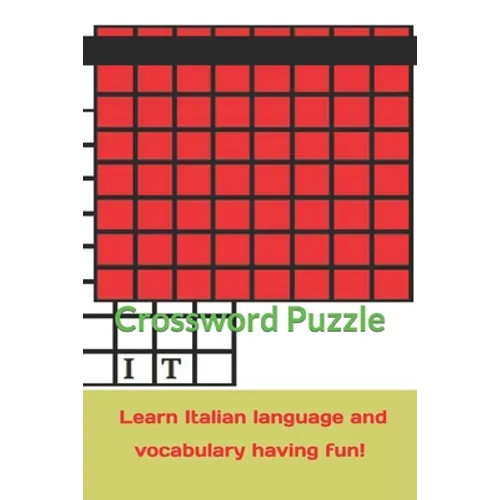 Crossword Puzzle learn Italian language and vocabulary having fun!: Italian grammar, vocabulary, names and much more