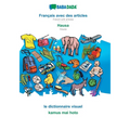 BABADADA, Français avec des articles - Hausa, le dictionnaire visuel - kamus mai hoto: French with articles - Hausa, visual dictionary