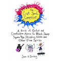 The Lost Soul Companion: A Book of Comfort and Constructive Advice for Black Sheep, Square Pegs, Struggling Artists, and Other Free Spirits