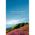Optimality Justifications: New Foundations for Epistemology