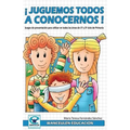 Juguemos todos a conocernos: Juegos de presentacion para utilizar en todas las areas de 1° y 2° ciclo de primaria