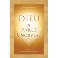 Dieu a parlé à nouveau (God Has Spoken Again - French Edition)