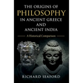 The Origins of Philosophy in Ancient Greece and Ancient India