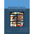 The History of Emigration Canyon: Gateway to Salt Lake Valley