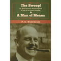 The Swoop! & A Man of Means