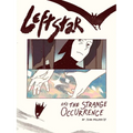 Leftstar and the Strange Occurrence