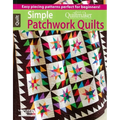 Simple Patchwork Quilts--Best of Quiltmaker: Easy Piecing Patterns Perfect for Beginners!