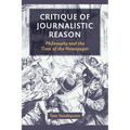 Critique of Journalistic Reason: Philosophy and the Time of the Newspaper
