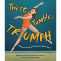 Twist, Tumble, Triumph: The Story of Champion Gymnast Ágnes Keleti