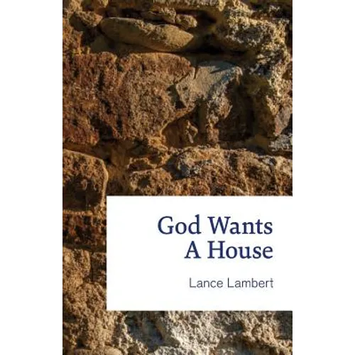 God Wants a House