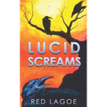 Lucid Screams