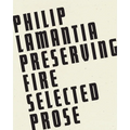 Preserving Fire: Selected Prose