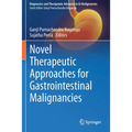 Novel Therapeutic Approaches for Gastrointestinal Malignancies