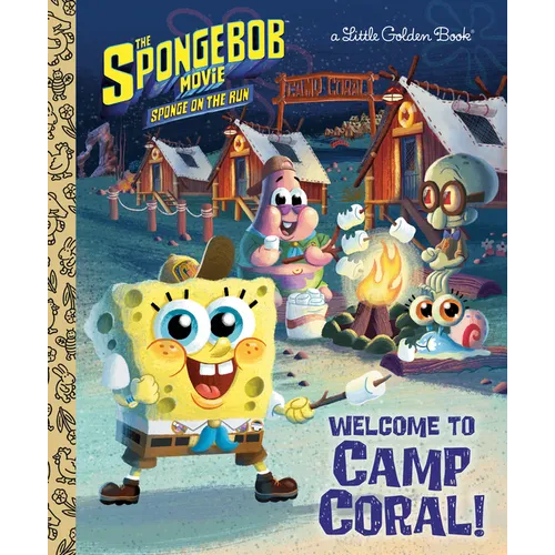 The Spongebob Movie: Sponge on the Run: Welcome to Camp Coral! (Spongebob Squarepants)