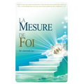 La Mesure de Foi: The Measure of Faith (French Edition)